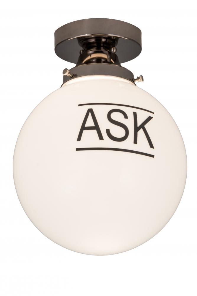 10"W Personalized "Ask" Deli Orb Flushmount